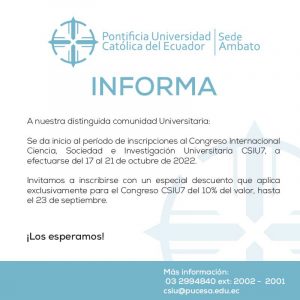 La PUCE Sede Ambato informa – Inicio periodo de inscripciones CSIU7